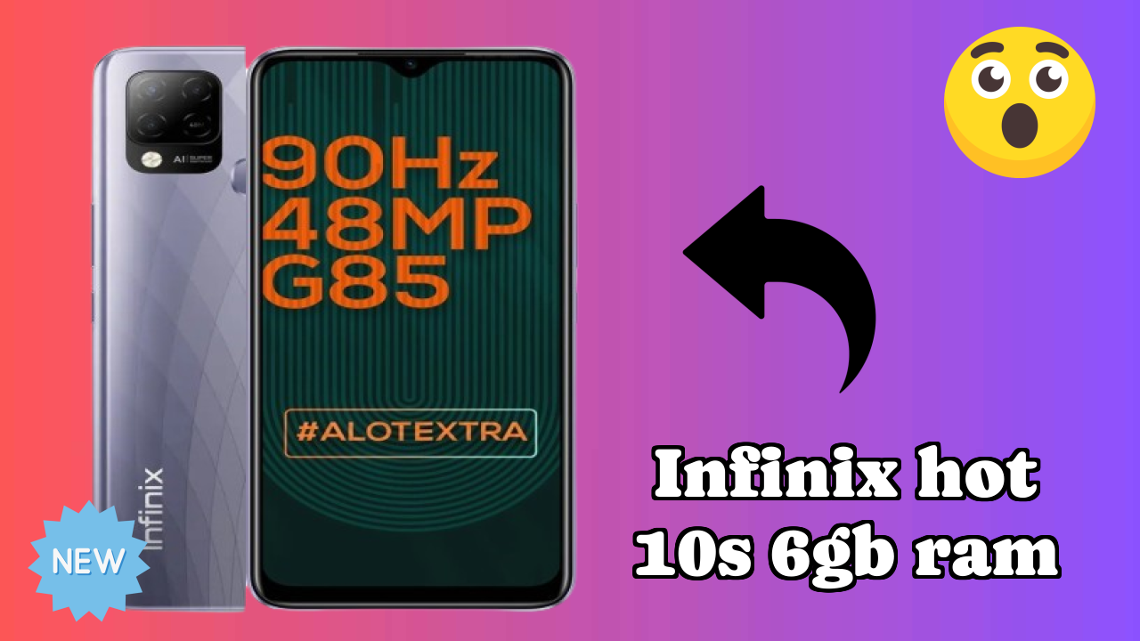 Infinix Hot 10S 6GB RAM at ₹10,999 - Complete Specifications List