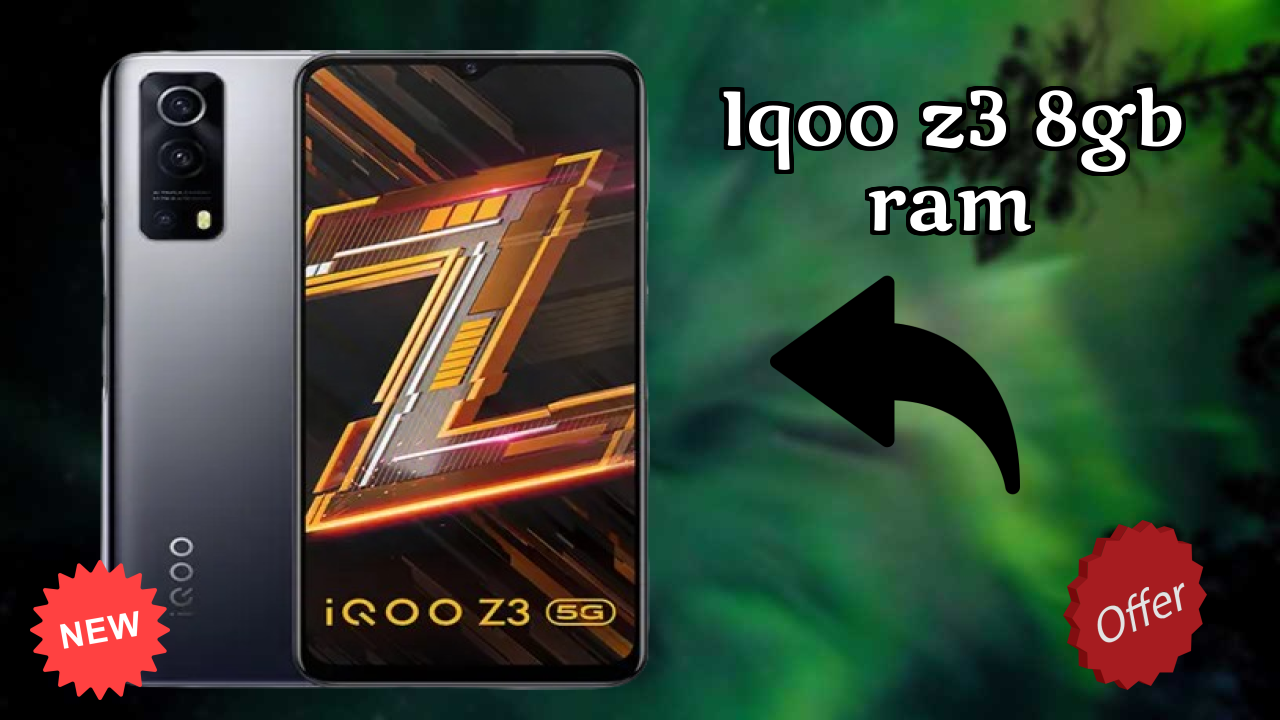 IQOO Z3 8GB RAM at ₹24,990 - Complete Buying Guide