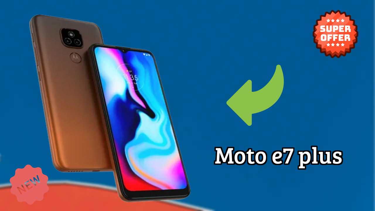 Moto E7 Plus Price: ₹7,899 - Complete Analysis