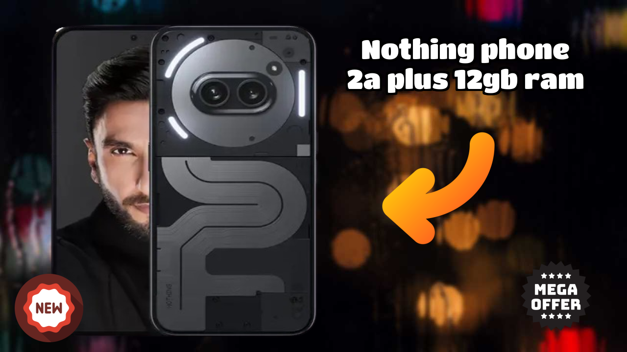 Nothing Phone 2a Plus 12GB RAM at ₹23,444 - Is It Worth Buying?