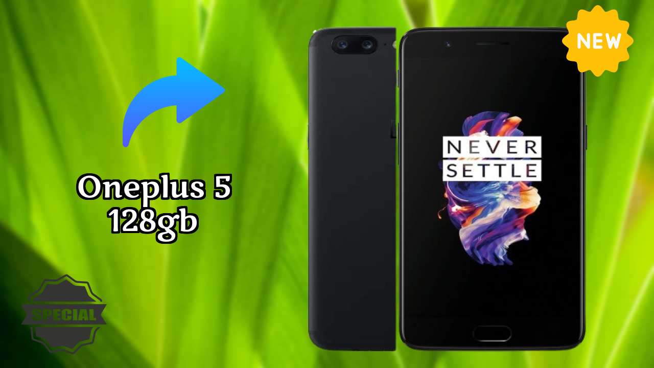 OnePlus 5 128GB at ₹37,999 - Everything You Need to Know