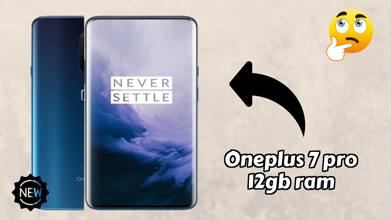 OnePlus 7 Pro 12GB RAM Display Quality: Fluid AMOLED Explained