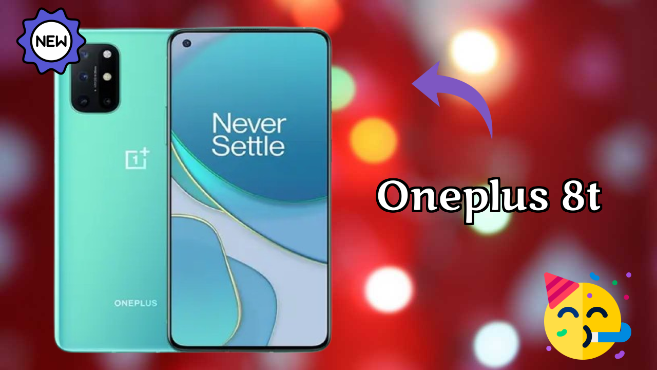 OnePlus 8T Display Analysis: 6.55 Inches (16.64 Cm) Quality