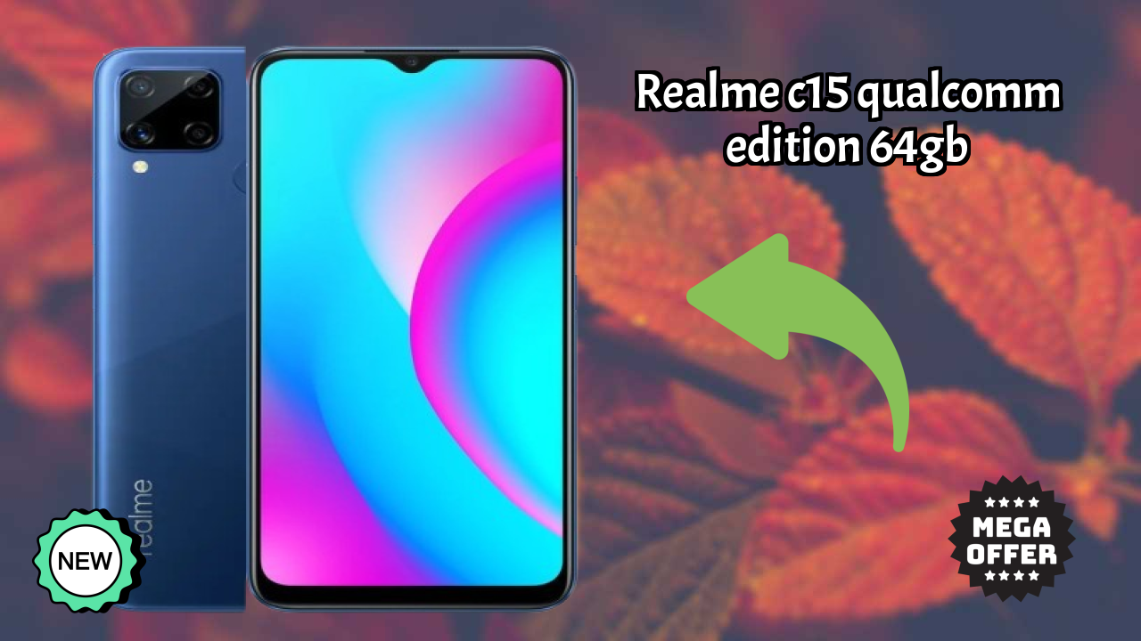 Realme Realme C15 Qualcomm Edition 64GB - Complete Guide & Best Deals