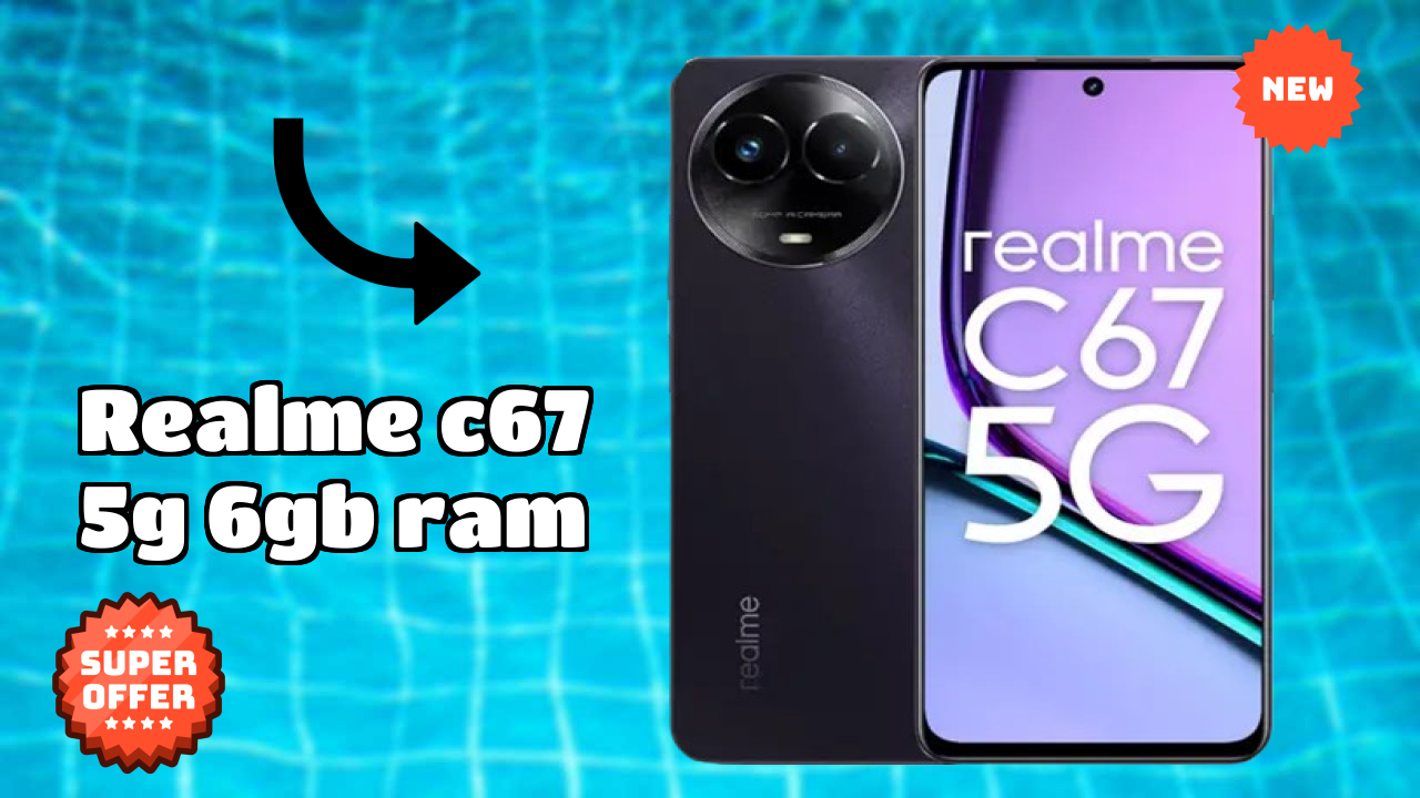 Realme C67 5G 6GB RAM Price Drop: Now at ₹11,909 Only