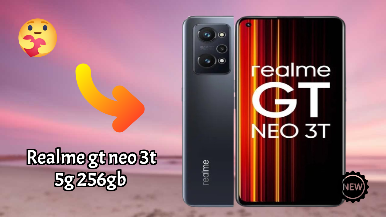 Realme GT Neo 3T 5G 256GB vs Samsung: Which Should You Choose?
