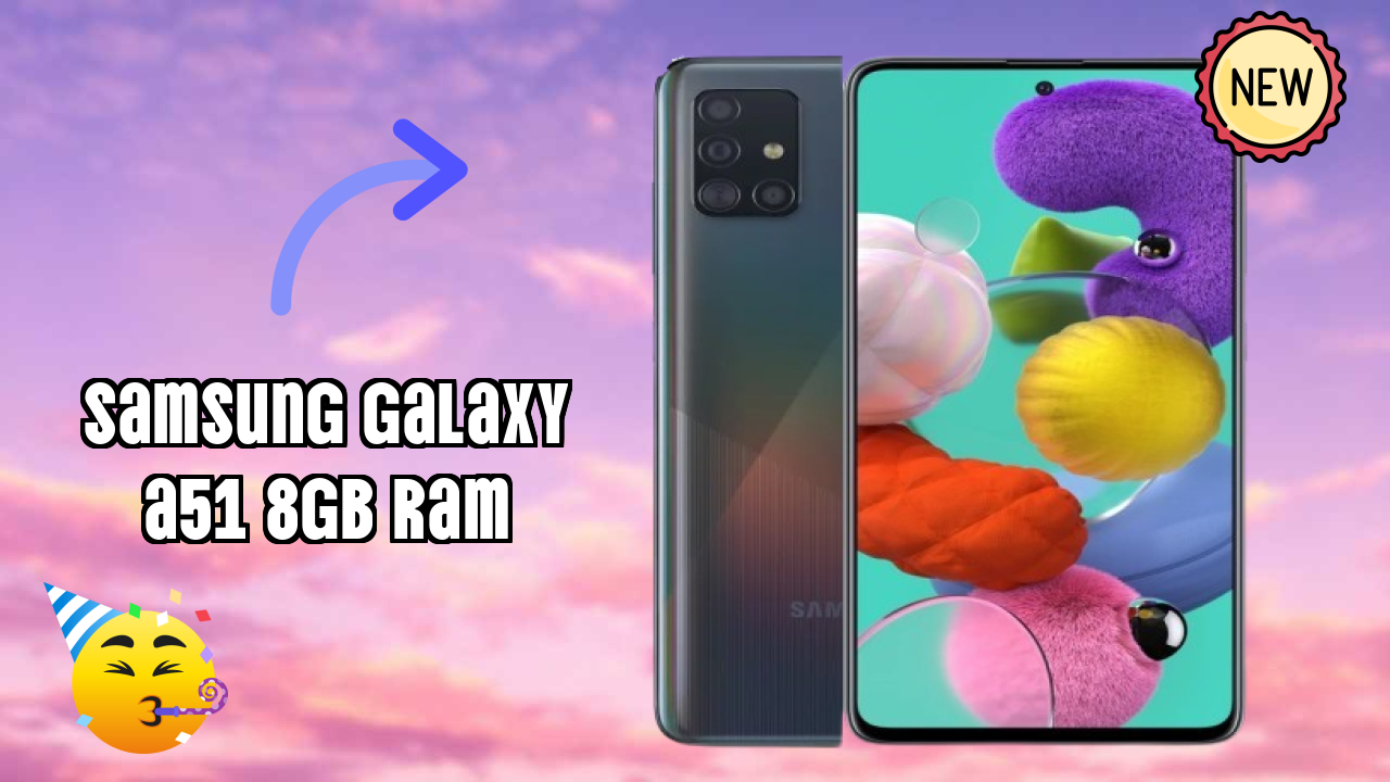 Samsung Galaxy A51 8GB RAM Battery Life: 4000 MAh How Long Lasts