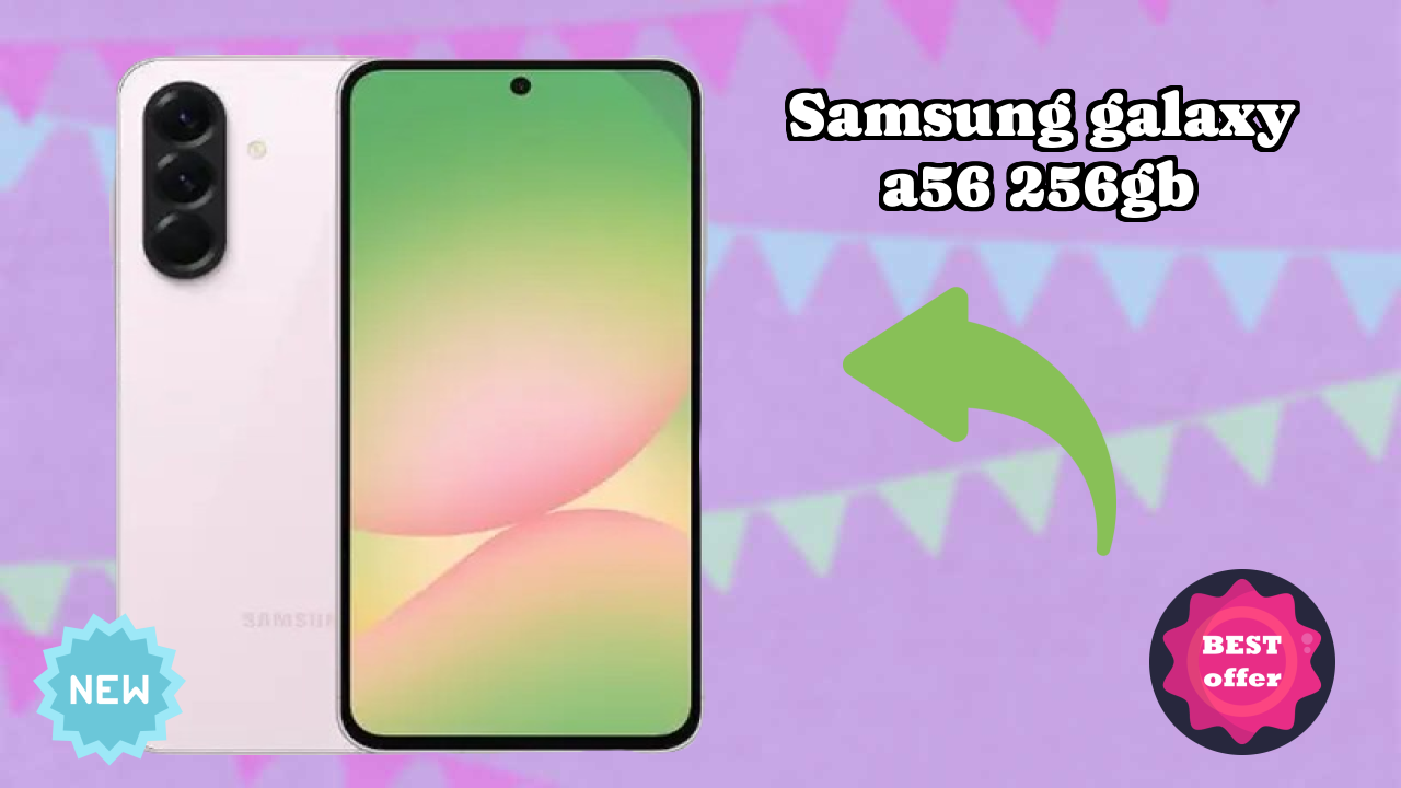 Samsung Galaxy A56 256GB vs Competition: Best Phone Winner