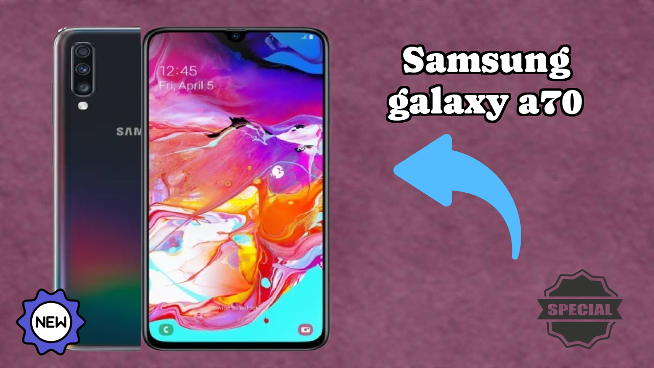 Samsung Galaxy A70 Display Analysis: Super AMOLED Explained