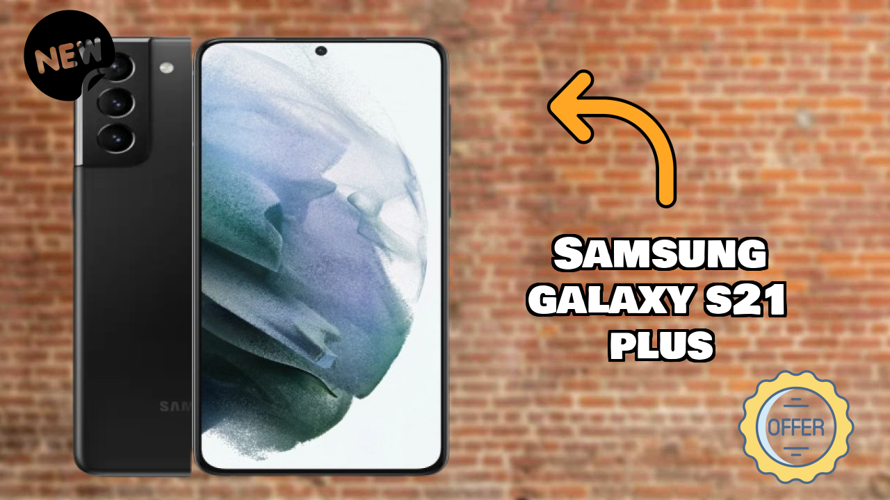 Samsung Galaxy S21 Plus Price Alert: Dropped to ₹63,999 Today!