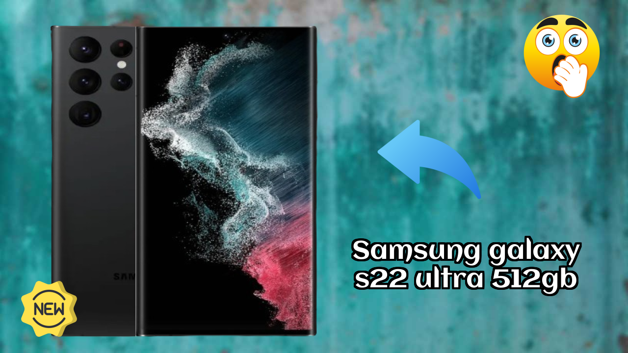 Samsung Galaxy S22 Ultra 512GB at ₹99,999 - Complete Buying Guide