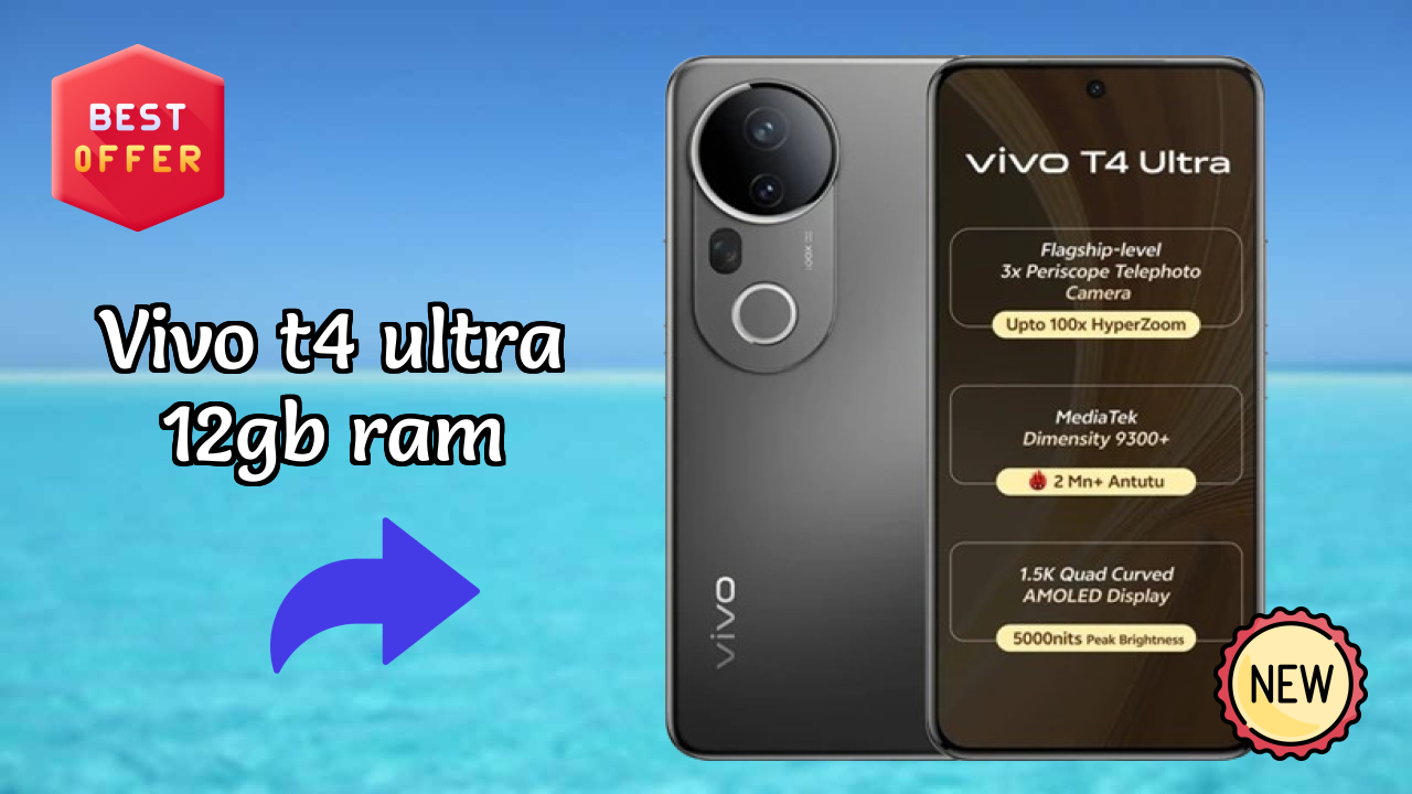 Vivo T4 Ultra 12GB RAM Price Drop: Now Just ₹37,999 Available