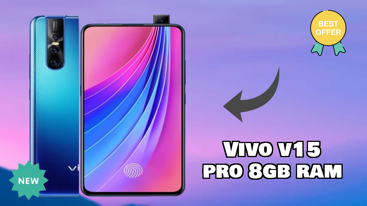 Vivo V15 Pro 8GB RAM Processor Test: Snapdragon 675 Speed Review