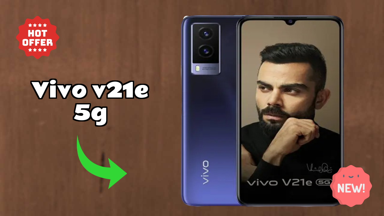 Vivo V21e 5G at ₹21,040 - Should You Buy It Now?