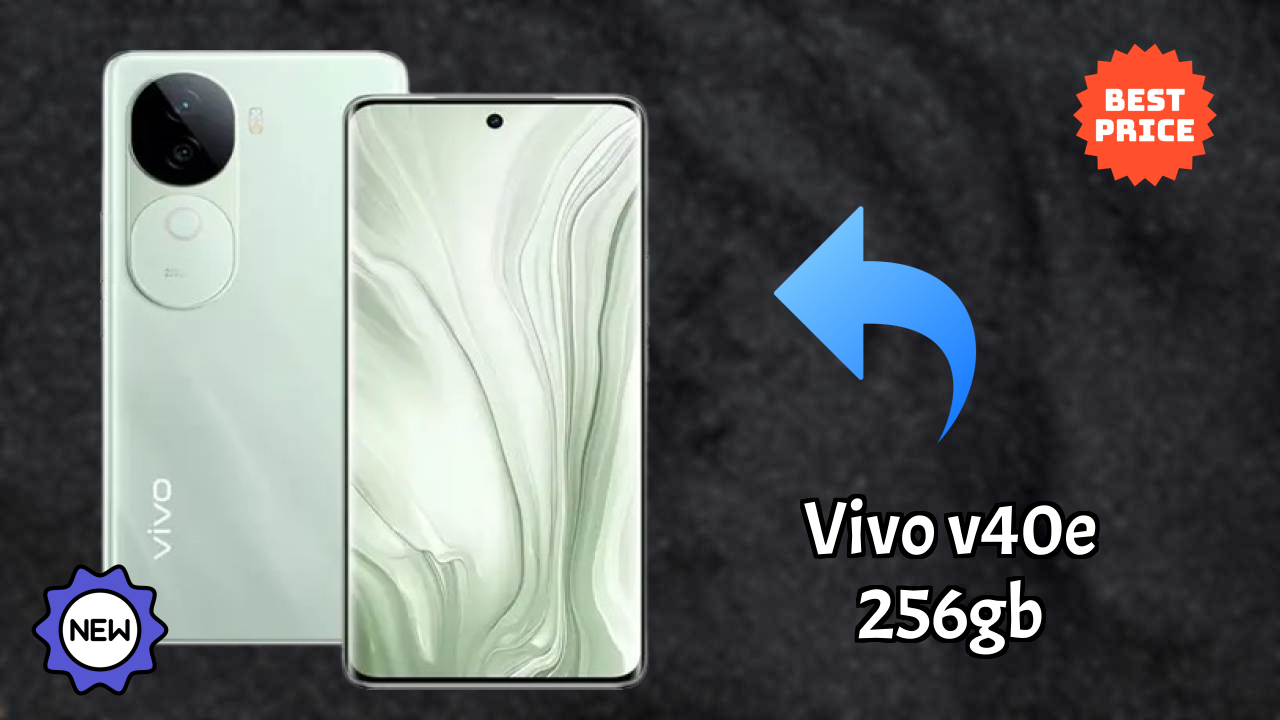 Vivo V40e 256GB Price: ₹30,999 - Complete Analysis