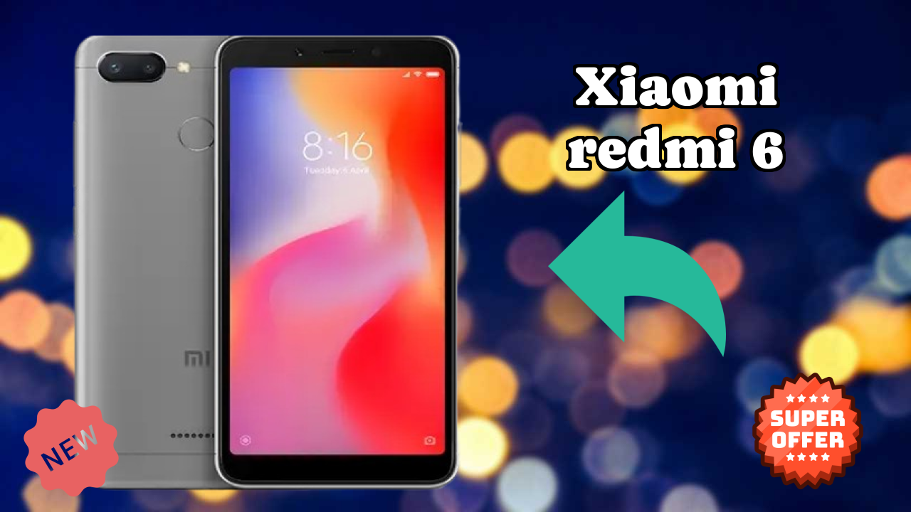Xiaomi Redmi 6 Display Technology: IPS LCD Explained